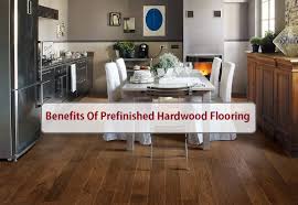 advanes of prefinished hardwood flooring