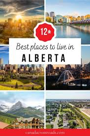 13 best places to live in alberta a
