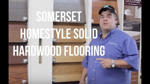 somerset homesyle solid hardwood