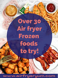 best frozen foods for air fryer air