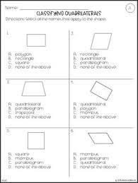 For this classifying quadrilaterals worksheet, high schoolers classify 18 quadrilaterals in short answer format. No Prep 3rd Grade Classifying Quadrilaterals Worksheets Answer Keys