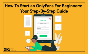 how to start an onlyfans for beginners