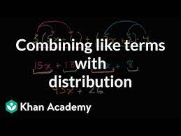 Combining Like Terms With Distribution