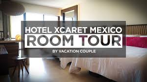 Cancun, mx mx 0000z map · phone number. Hotel Xcaret Mexico Room Tour Ocean View Suite 3612 Youtube