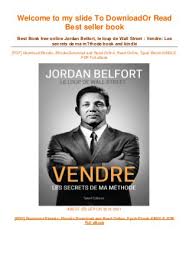 Discover jordan belfort famous and rare quotes. Download In Pdf Jordan Belfort Le Loup De Wall Street Vendre L