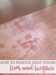 How To Remove Heat Stains From Wood