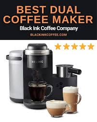 4.5 out of 5 stars. Best Dual Coffee Maker Top 7 Dual Brew Machines Reviewed Black Ink Coffee Company