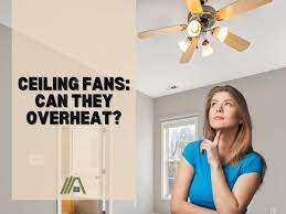 Ceiling Fans Can They Overheat Hvac