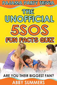 Community contributor can you beat your friends at this quiz? The Unofficial 5sos Fun Facts Quiz Are You Their Biggest Fan Pajama Party Trivia Book 1 Kindle Edition By Summers Abby Humor Entertainment Kindle Ebooks Amazon Com