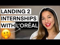 how i landed an internship at l oréal