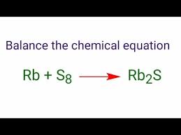 Rb S8 Rb2s Balance The Chemical