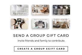 now at pottery barn send a group gift