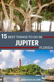 15 super fun things to do in jupiter fl