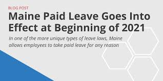 maine paid leave goes into effect jan
