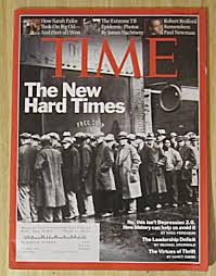 Time Magazine October 13, 2008 The New Hard Times