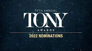 2022 Tony Award Nominations: A Strange ...