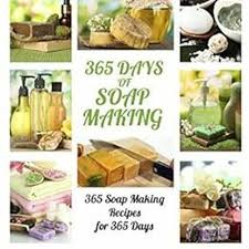365 days of soap making recipes book