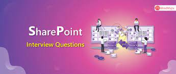 top sharepoint interview questions