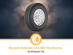 michelin defender ltx m s tire review