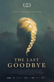 2010s biographical drama films (198). Remembering The Holocaust The Last Goodbye Is Haunting Reminder