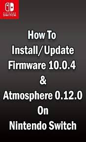 (online) the best homebrew mod installation guide for switch. How To Install Update The Firmware 10 0 4 Atmosphere 0 12 0 On Nintendo Switch Easy Guide Nxbrew Com
