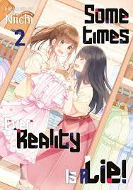 Sometimes Even Reality Is a Lie! Volume 2 Manga eBook by Niichi - EPUB Book  | Rakuten Kobo United States