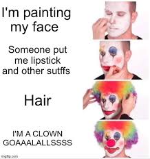 clown applying makeup latest memes