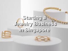 starting a jewelry business in singapore