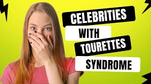 6 celebrities with tourette s syndrome