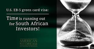 What's more, the precise amounts are in flux. U S Eb 5 Green Card Visa Time Is Running Out For South African Investors American Dream