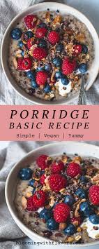 porridge recipe bloomingwithflavors com
