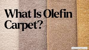 what is olefin carpet the second