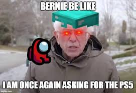Check out all our blank memes. Bernie Sanders Be Like Imgflip