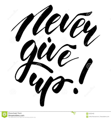 Never Give Up Inspirational Lettering Design Stock Image