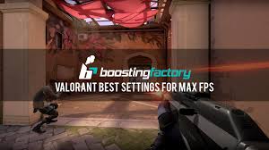 the best valorant settings for max fps
