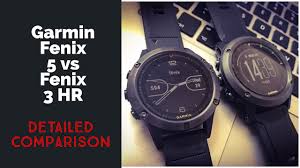 Garmin Fenix 5 Vs Fenix 3 Hr Feature Comparison Best Fitness Watch 2017