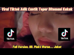 Check spelling or type a new query. Viral Video Tiktok Adik Cantik Tepar Ditemani Kakak Youtube