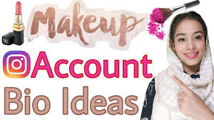top 5 insram bio ideas for makeup