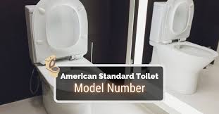 american standard toilet model number