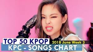 Top 50 Kpop Songs Chart June Week 3 2018 Kpop Chart Kpc