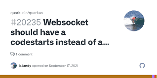 Websocket should have a codestarts instead of a singleton example · Issue # 20235 · quarkusio/quarkus · GitHub