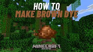 brown dye minecraft 1 20 java