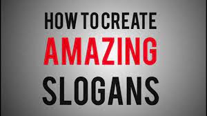 how to create amazing slogans you