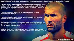 My family are very proud of me, but i am —zinedine zidane. Zinedine Zidane Quotes Quotesgram