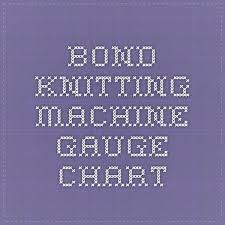 Bond Knitting Machine Gauge Chart Knitting Machine