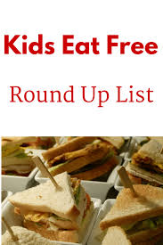 i have piled a kids eat free list list of all of the national restaurants that offer promotions i highly remend that you check out the or