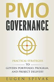 It is a function that provides decision support information, although it doesn't make any decisions itself. Pmo Governance Practical Strategies To Govern Portfolio Program And Project Delivery English Edition Ebook Spivak Eugen Amazon De Kindle Shop