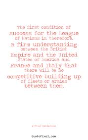 Quote about success - The first condition of success for the ... via Relatably.com