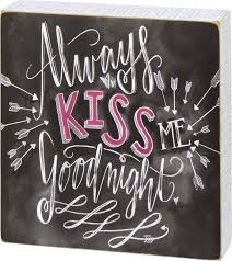 15 Always Kiss Me Goodnight Sign Ideas