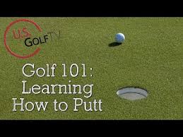 Want to hole more putts? Putting Basics Learning How To Putt In Golf Youtube